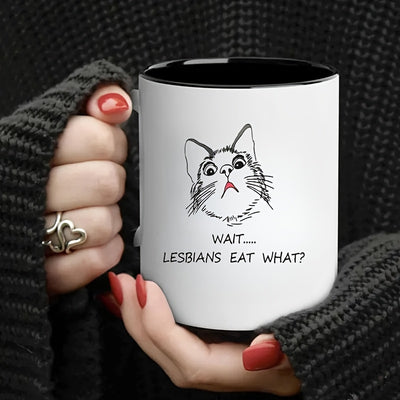 Mug LGBT Wait Lesbians Eat What