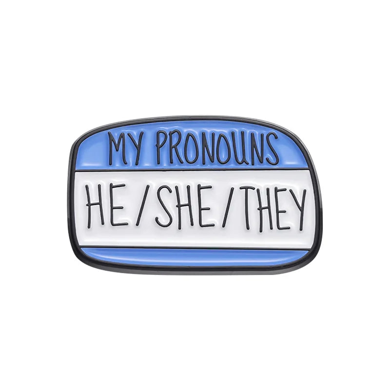 Pins pronoms He/She/They, badge émaillé à bandeau bleu « My Pronouns »