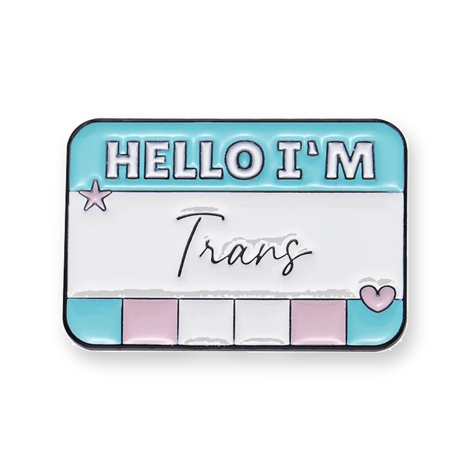 Badge émaillé HELLO I'M Trans, bandeau turquoise et couleurs du drapeau transgenre